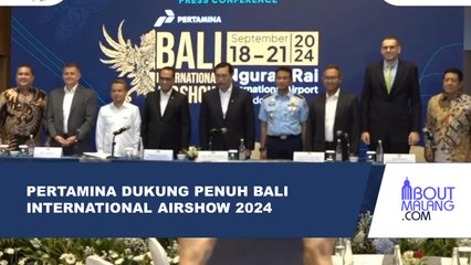 PERTAMINA BERIKAN DUKUNGAN PENUH UNTUK PENYELENGGARAAN BALI INTERNATIONAL AIRSHOW 2024