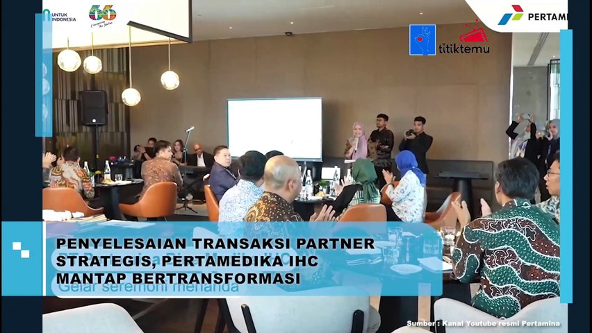Penyelesaian Transaksi Partner Strategis, Pertamedika IHC Mantap Bertransformasi