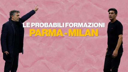 Le probabili di Parma-Milan: Fonseca cambia a centrocampo e sulla trequarti