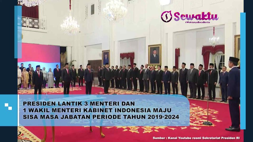 Presiden Jokowi Akhirnya Lantik 3 Menteri Dan 1 Wakil Menteri Kabinet Indonesia Maju