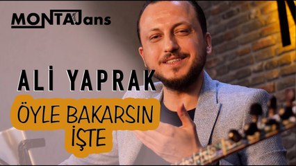 Ali Yaprak - Öyle Bakarsın İşte (Akustik Performans)