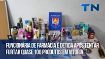 Funcionária de farmácia é detida após tentar furtar quase 100 produtos em Vitória