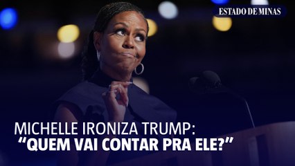 Michelle Obama ironiza Trump: "Quem vai contar pra ele?"