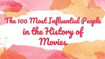 Episode - 01 (1-25) | Top100 Most Influential People in the History of the Movies
