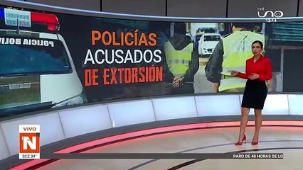 DENUNCIA DE EXTORSIÓN POR PARTE DE POLICÍAS