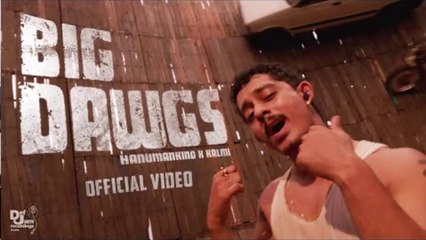 Hanumankind – Big Dawgs - Ft. Kalmi (Official Music Video) - Def Jam India