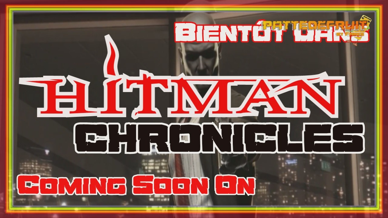 Hitman Chronicles - Trailer 2