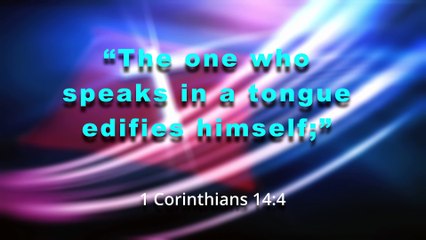 The Holy Spirit: What is the purpose of the Gift of Tongues?