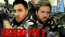  AFRİKALI ZOMBİLERDEN KAÇIYORUZ  | RESİDENT EVİL 5 CO-OP | Bölüm 1  @gitocan @HanKanaL