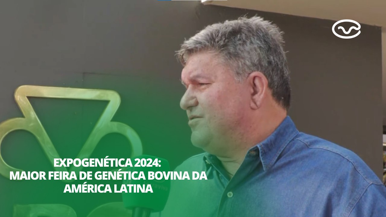 ExpoGenética 2024: maior feira de genética bovina da América Latina
