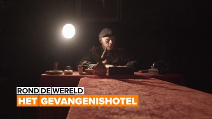 Rond de wereld: een avontuurlijk verblijf in een gevangenishotel