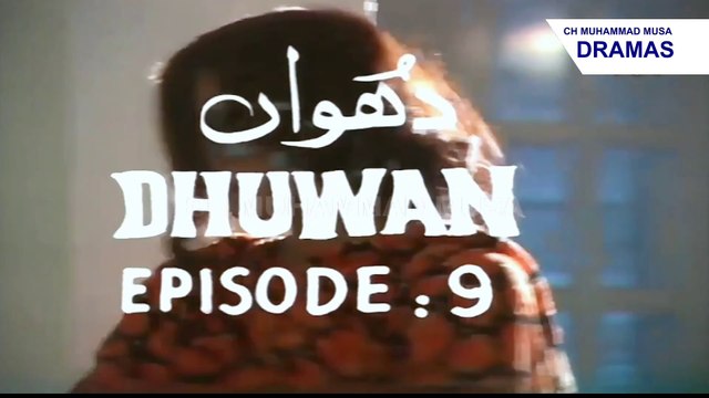 Dhuwan | Ep # 9 | Classic OLD PTV Drama | Full HD | Ashir Azeem | Nabeel | Nazli Nasar