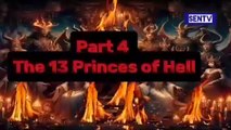 Knowing your Enemy ¦ Part 4 Thirtheen Princes of Hell