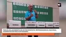 Tras el fallecimiento de Victor Bonifato, reprograman el Nacional Federativo de Pesca en Posadas