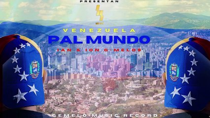 Venezuela Pa'l Mundo - Ian & Ion G-Melos (Official Video Lyric - Visualizer)