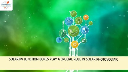 Solar PV Junction Box Market