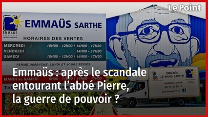 Emmaüs : après le scandale entourant l’abbé Pierre, la guerre de pouvoir ?