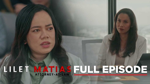 Lilet Matias, Attorney-At-Law: Is Atty. Matias now an exploited lawyer? (Full Episode 121) August 22, 2024