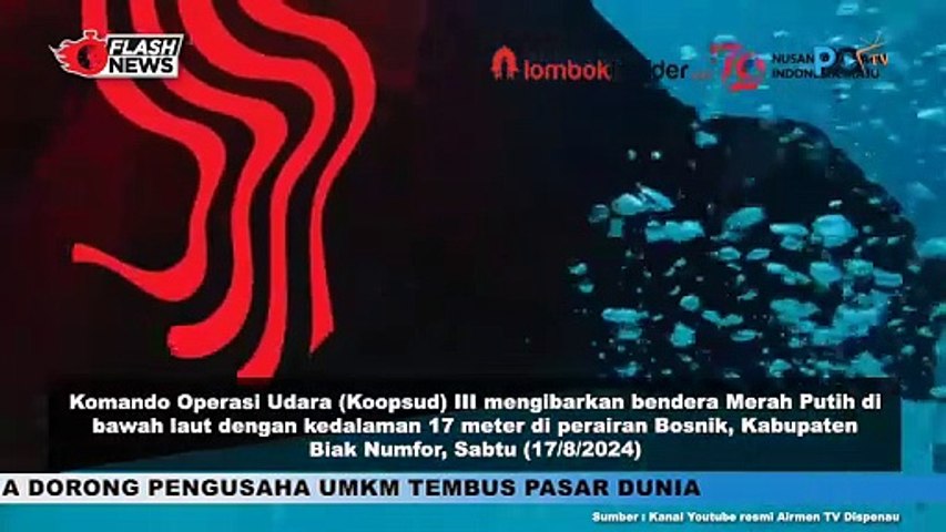 KOOPSUD III KIBARKAN BENDERA MERAH PUTIH PADA KEDALAMAN LAUT 17 METER DI PERAIRAN BOSNIK, KABUPATEN BIAK NUMFOR