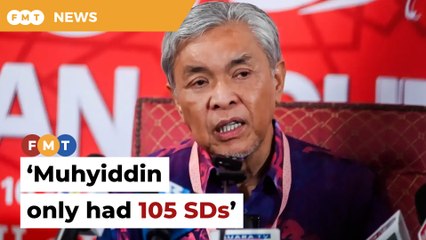 Muhyiddin only had 105 SDs backing him as PM, says Zahid