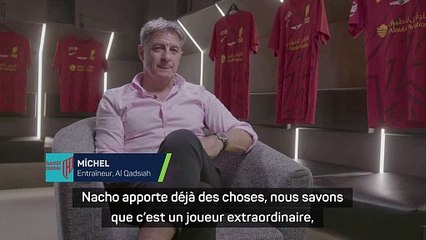 Míchel : “Nacho est une légende et il le prouve tous les jours”
