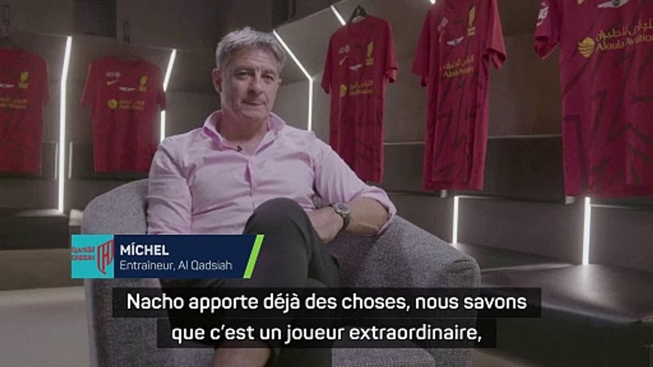 Míchel : “Nacho est une légende et il le prouve tous les jours”