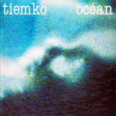 Tiemko – Océan : Prog Rock