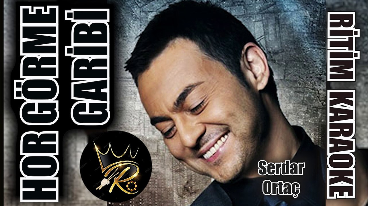 Hor Görme Garibi - Serdar Ortaç ✩ Ritim Karaoke (Uşşak Minör 2/4 Disko Beste Orhan Gencebay)