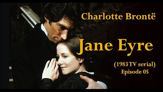 Jane Eyre by Charlotte Brontë 1983 TV series E05 Subtitles