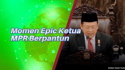 Momen Epic Ketua MPR Berpantun