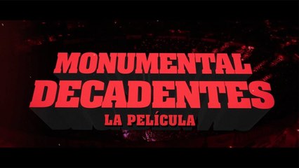 Monumental Decadentes: La película (2024), de Diego Álvarez