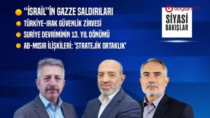 “İsrail”in Gazze Saldırıları Türkiye-Irak Güvenlik Zirvesi Suriye Devriminin 13. Yıl Dönümü