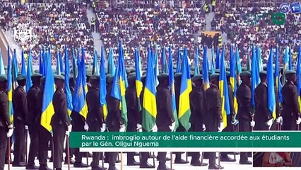 [#Reportage] Rwanda : imbroglio autour de l'aide financière accordée aux étudiants par le Gén. Oligui Nguema