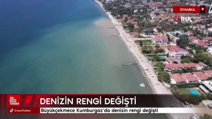Büyükçekmece Kumburgaz'da denizin rengi değişti