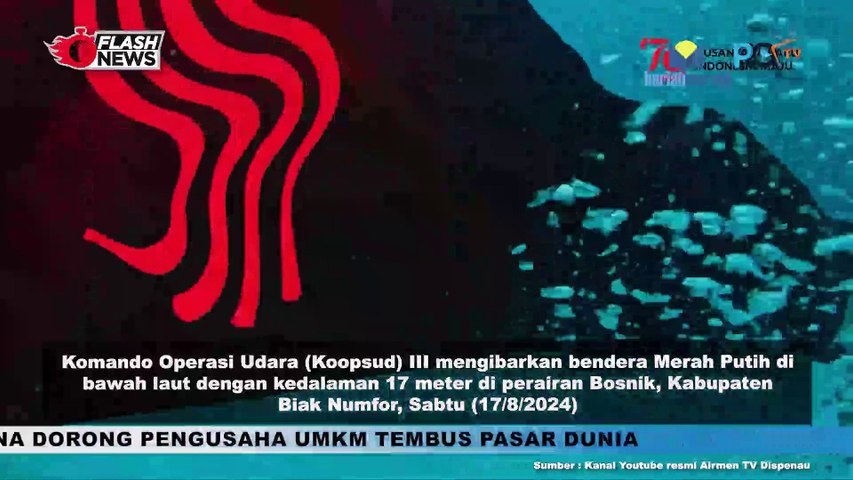 Koopsud III Kibarkan Bendera Merah Putih pada Kedalaman Laut 17 Meter di Perairan Bosnik, Kabupaten Biak Numfor