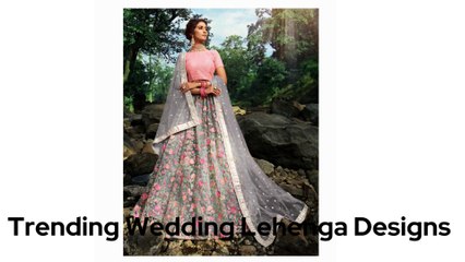 Stunning Wedding Lehenga Designs for the Bride
