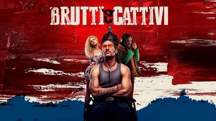 Brutti e Cattivi (2016) HD