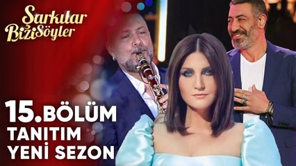 Şarkılar Bizi Söyler 15. Bölüm Tanıtım (Yeni Sezon)