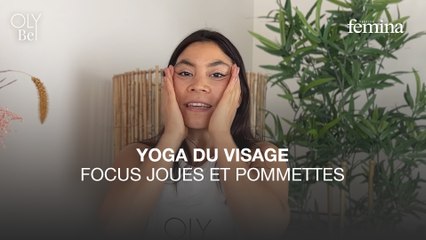  Yoga du visage : 3 exercices pour rehausser ses joues et pommettes
