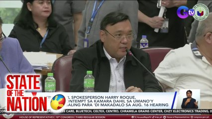 Dating Pres'l Spokesperson Harry Roque, na-cite in contempt sa kamara dahil sa umano'y pagsisinungaling para 'di makadalo sa Aug. 16 hearing | SONA