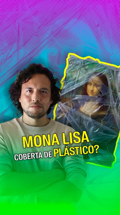 Mona Lisa coberta de plástico?