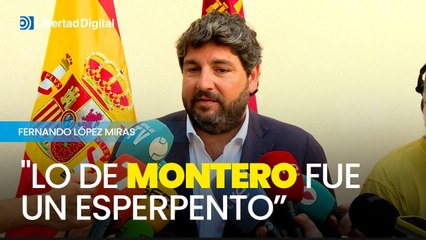 López Miras calificó de  "esperpento" las declaraciones de Montero