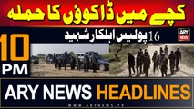 ARY News 10 PM Headlines | 22nd August 2024 | Kachay Mein Dakuon Ka Hamla