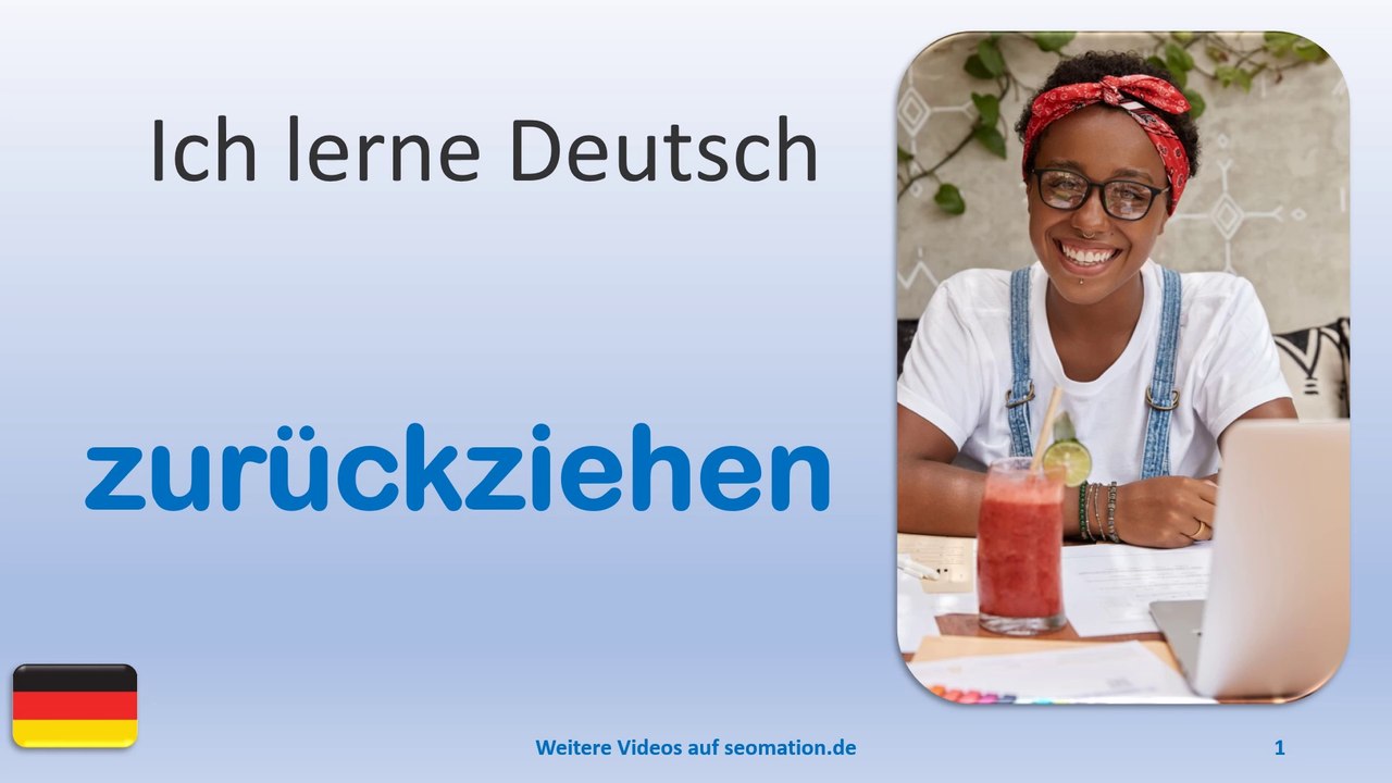 ✅zurückziehen✅ Ich lerne Deutsch mit Texten und Bildern