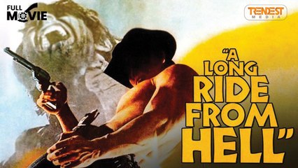 A Long Ride From Hell (I Live for Your Death) | Full Movie | Camillo Bazzoni | Steve Reeves