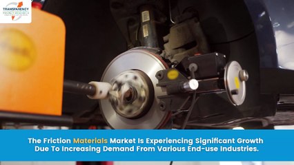 Friction Materials Market Outlook: Growing to US$ 8.9 Bn by 2034
