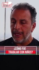 ¿Cómo fue trabajar con niños? Gustavo Loza lo revela