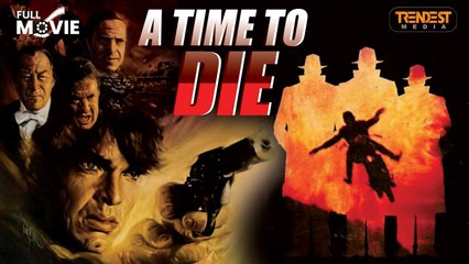 A Time To Die | Full Movie | Matt Cimber | Rex Harrison, Rod Taylor, Edward Albert, Raf Vallone