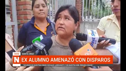 EX ALUMNO AMENAZÓ CON DISPAROS