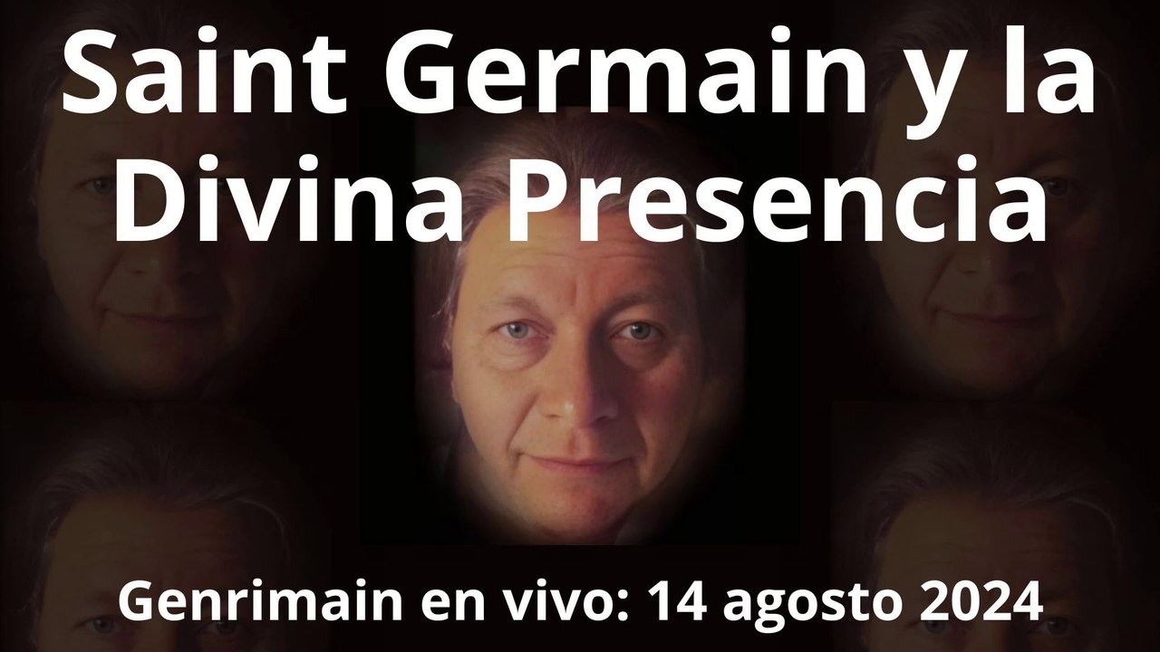 SAINT GERMAIN Y LA DIVINA PRESENCIA